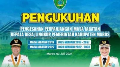 Bupati Maros Gelar Pengukuhan Perpanjangan Masa Jabatan Kepala Desa Se-kabupaten Maros