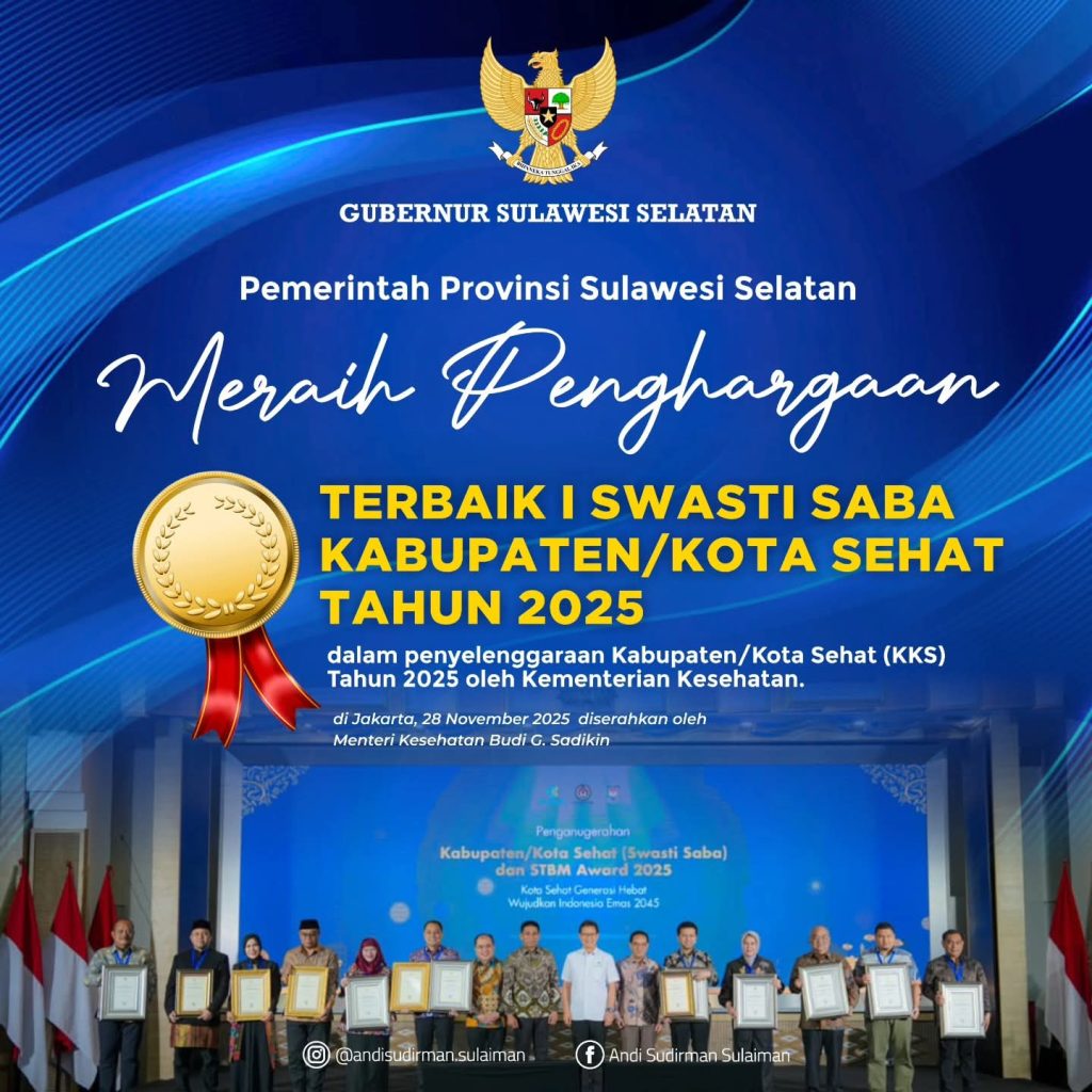 Puncak Prestasi Kesehatan Nasional: Sulsel Raih Swasti Saba Terbaik I Tahun 2025 – Menuju Provinsi Maju dan Berkarakter